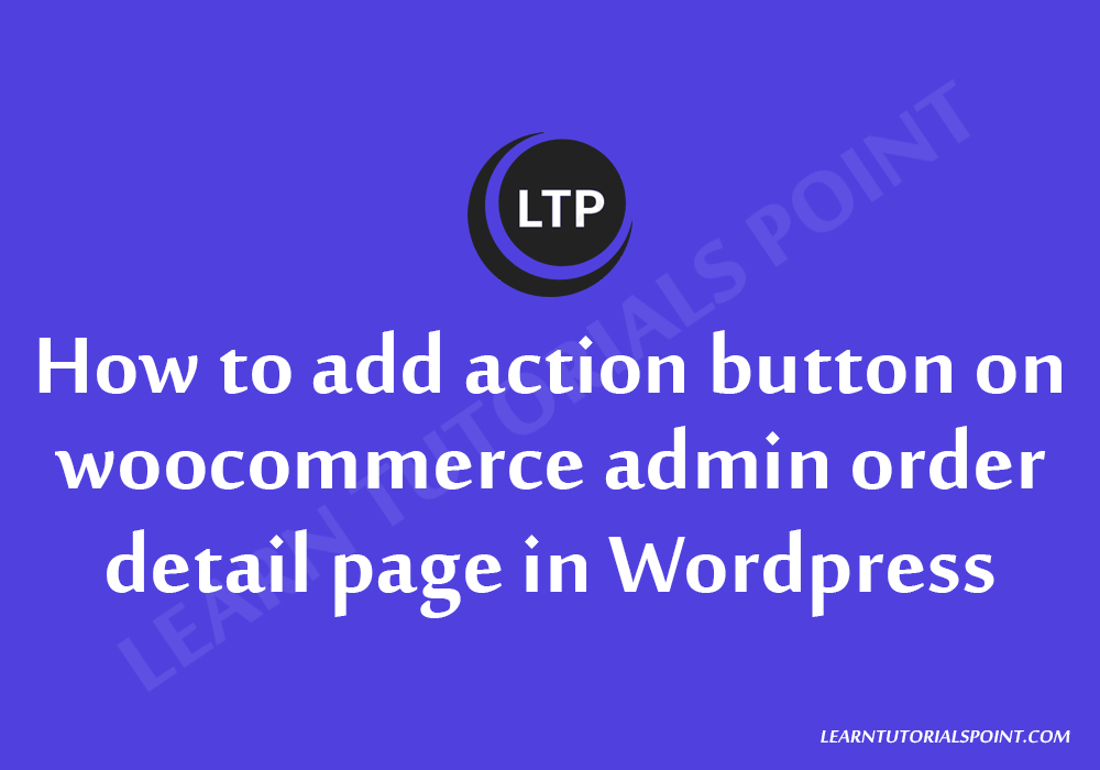 add-button-in-woocommerce-learn-tutorials-point